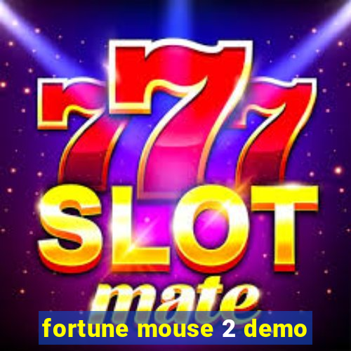 fortune mouse 2 demo